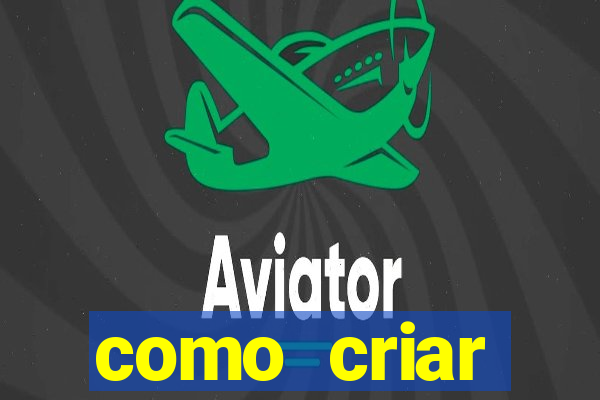 como criar plataforma do tigre